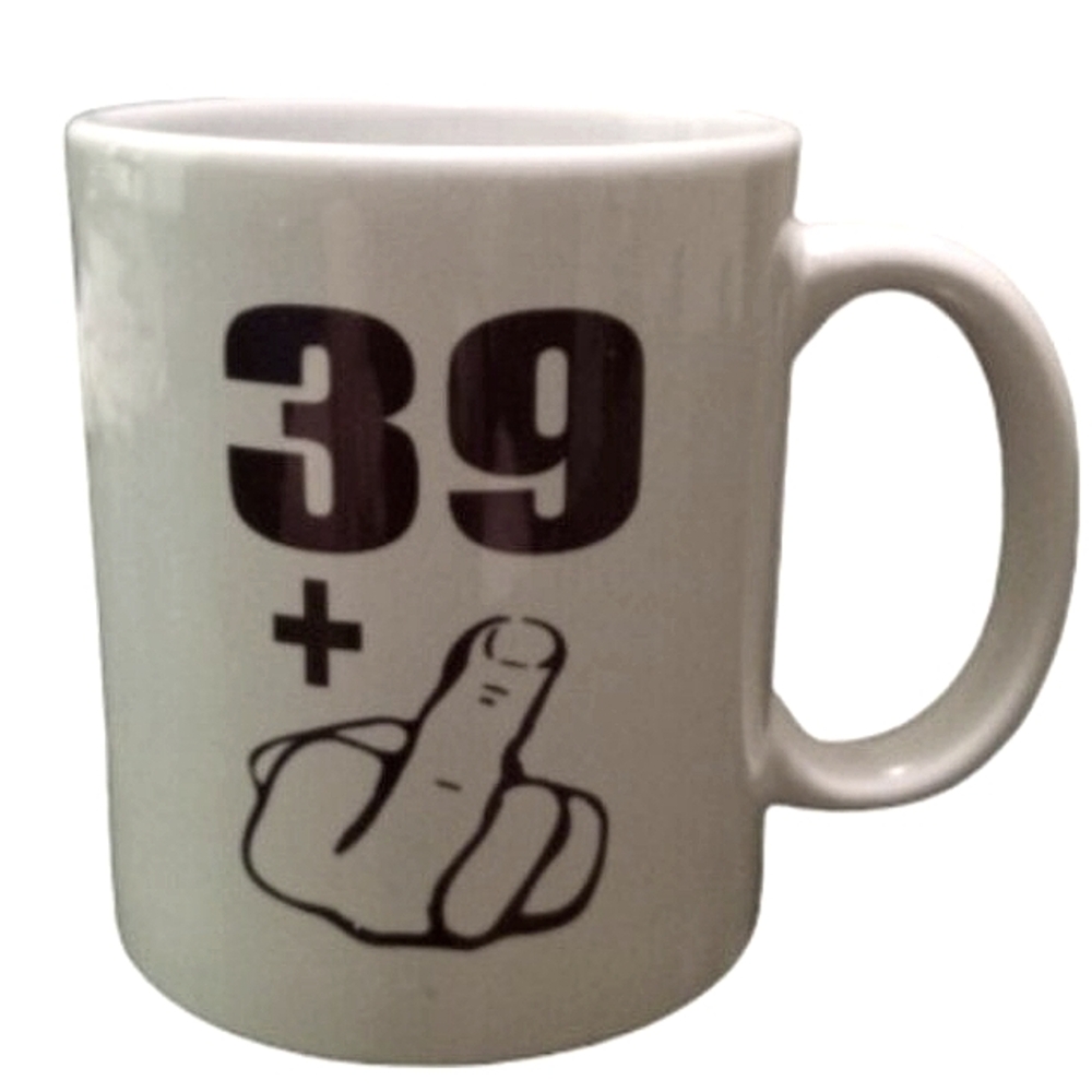 40th Birthday Funny Middle Finger Coffee Mug Cup Gift 39 + 1